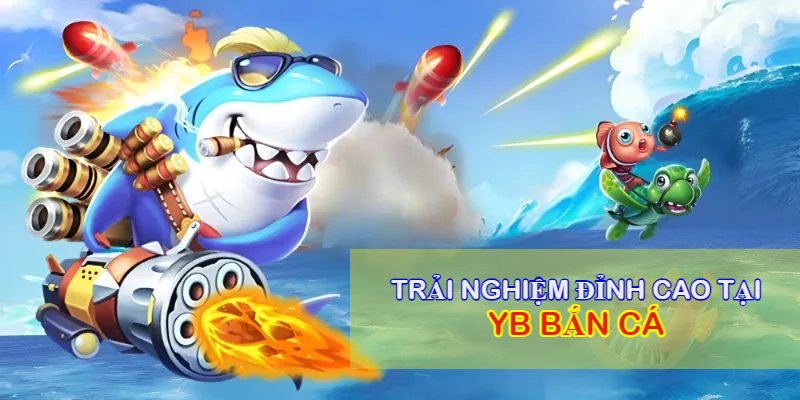 YB Bắn Cá
